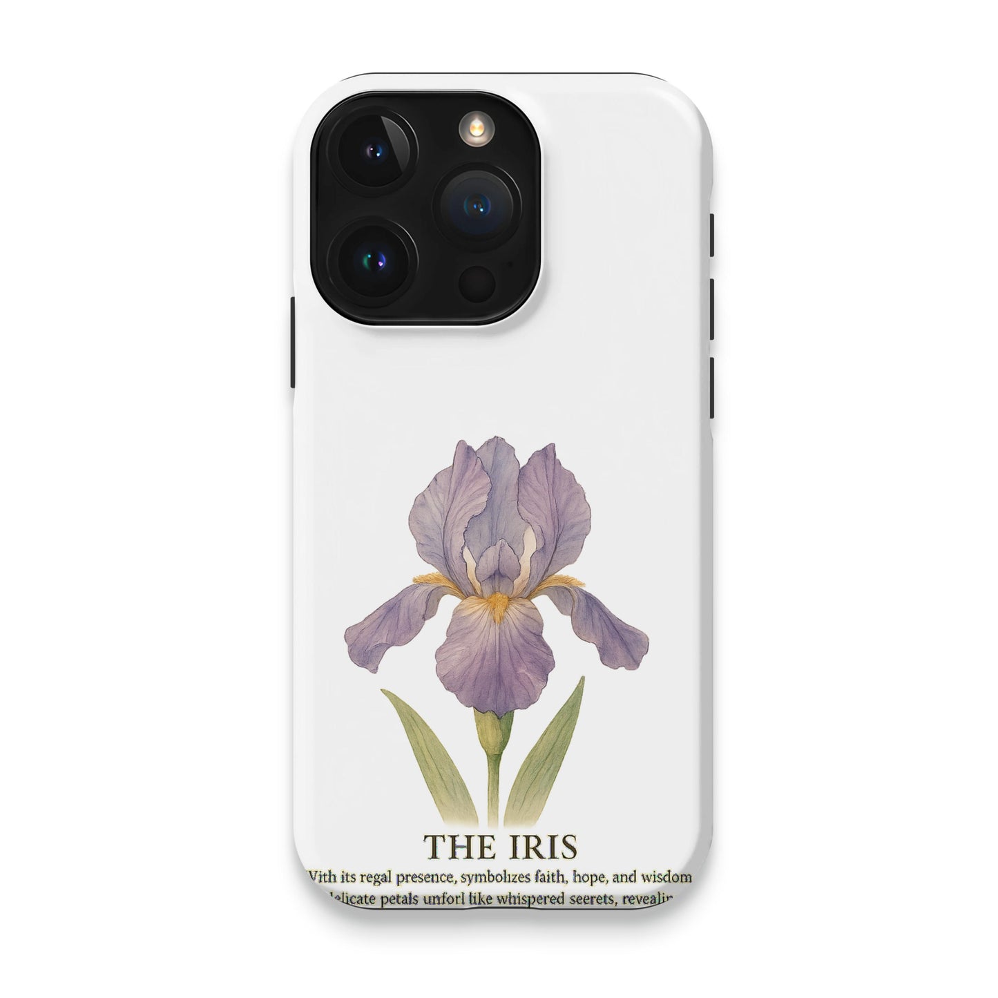 The Iris Regal Presence Faith and Hope Phone Case product